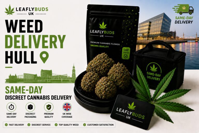 Weed Delivery Hull — Same-Day Discreet Cannabis Delivery | Leaflybuds