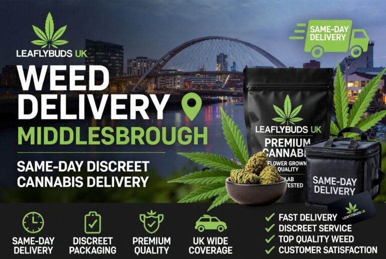 Weed Delivery Middlesbrough — Same-Day Discreet Cannabis Delivery | Leaflybuds