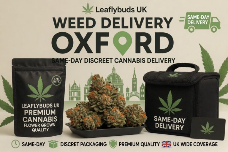 Weed Delivery Oxford — Same-Day Discreet Cannabis Delivery | Leaflybuds