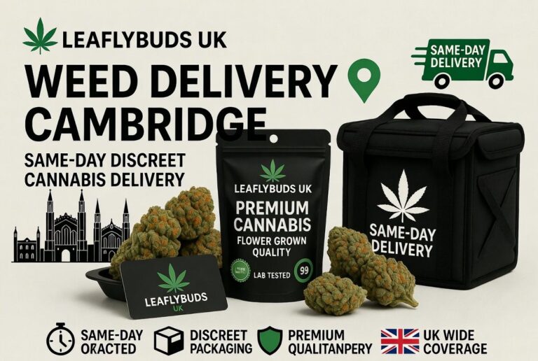 Weed Delivery Cambridge — Same-Day Discreet Cannabis Delivery | Leaflybuds