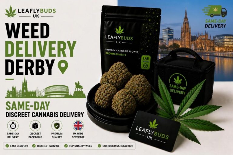 Weed Delivery Derby — Same-Day Discreet Cannabis Delivery | Leaflybuds