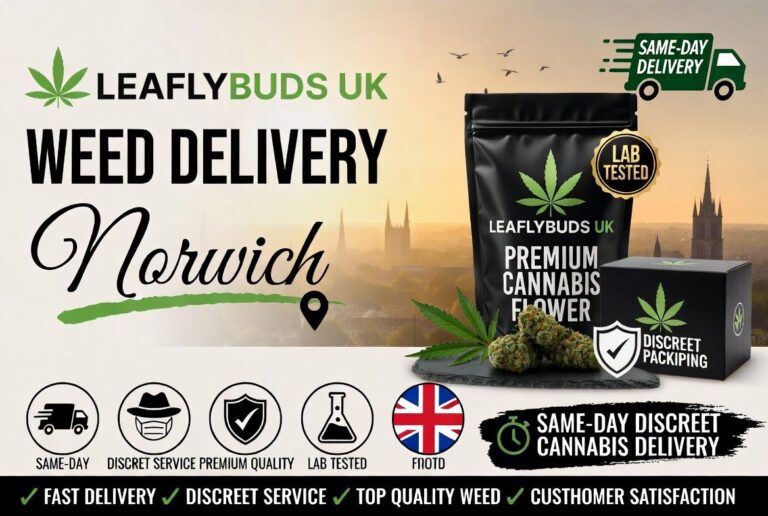 Weed Delivery Norwich — Same-Day Discreet Cannabis Delivery | Leaflybuds