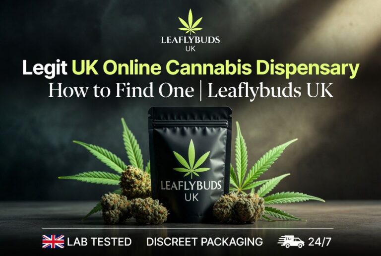 Legit UK Online Cannabis Dispensary — How to Find One | Leaflybuds