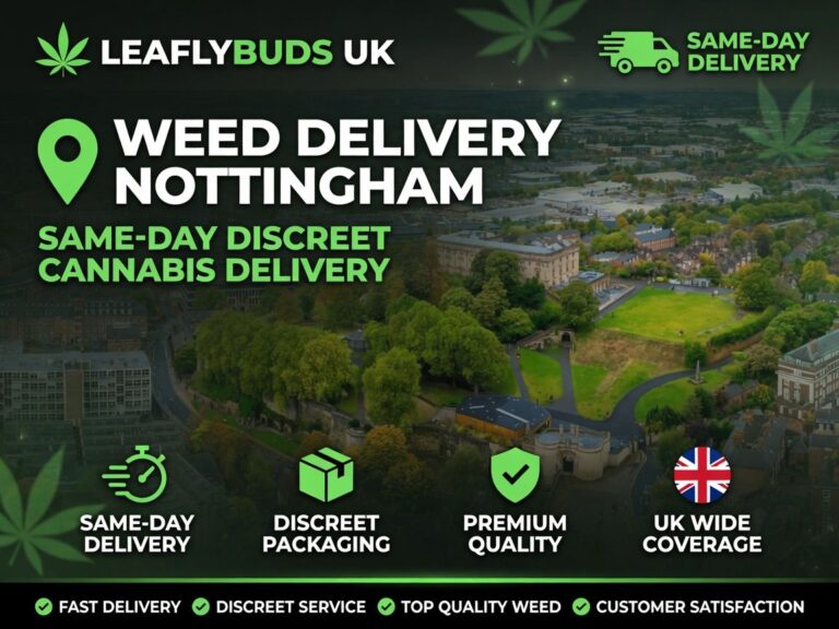 Weed Delivery Nottingham — Same-Day Discreet Cannabis Delivery | Leaflybuds
