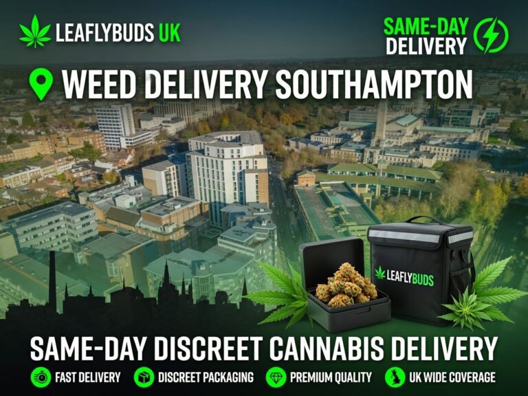 Weed Delivery Southampton — Same-Day Discreet Cannabis Delivery | Leaflybuds
