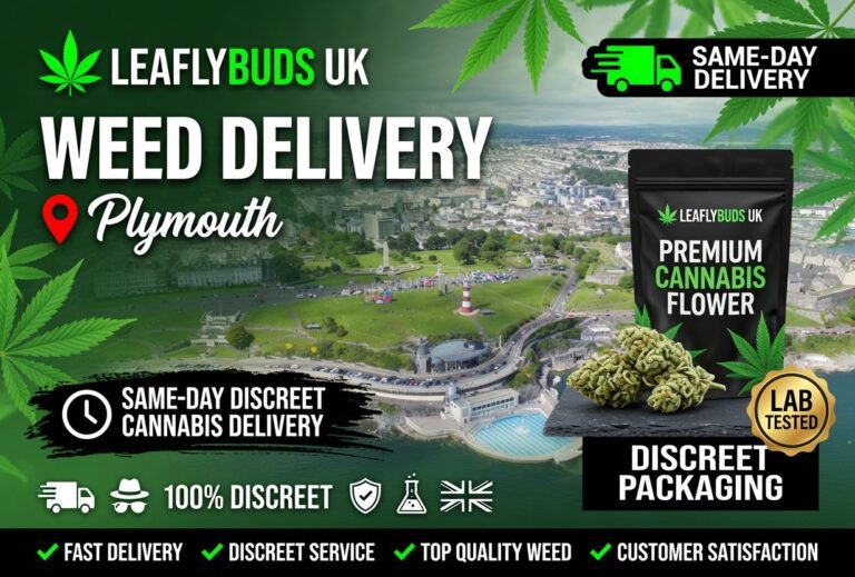 Weed Delivery Plymouth — Same-Day Discreet Cannabis Delivery | Leaflybuds